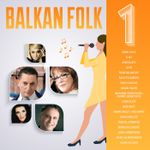 Balkan Folk 1 - 9 99761313_omot1