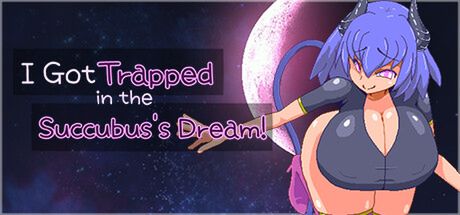 (同人ゲーム)[190424][OTAKU Plan] I Got Trapped in the Succubus’s Dream!