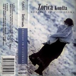 Zorica Kondza 2001 - Hodajmo po zvijezdama 75390415_Zorica_Kondza_2001-kas.