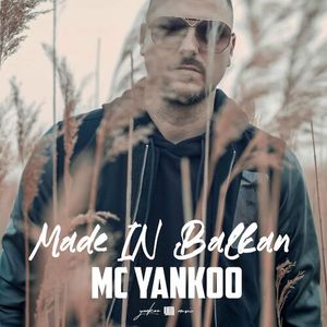 MC Yankoo - Made In Balkan 77089189_Made_in_Balkan