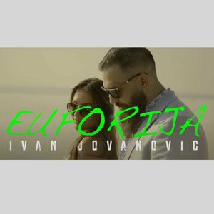 ivan - Ivan Jovanovic - Euforija  77409045_Euforija
