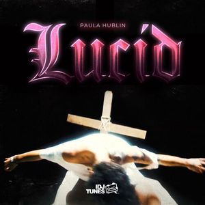 Paula Hublin - Lucid 79138258_Lucid