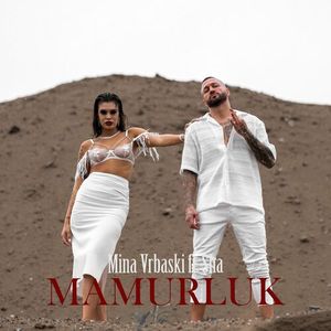 Mina Vrbaski & Sha - Mamurluk 79706885_Mamurluk