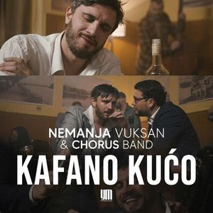 Band - Nemanja Vuksan & Chorus Band - Kafano Kuco 79888406_Kafano_Kuco