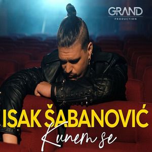 Isak Sabanovic - Kunem Se 81603239_Kunem_Se