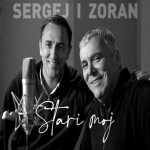 Sergej Cetkovic & Zoran Predin - Stari Moj 84607284_Stari_moj