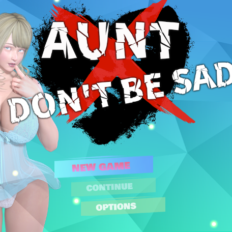 Aunt Don’t Be Sad [Final]