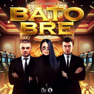 Lacku & Seksi Feat. Indy - Bato Bre  90156947_Bato_Bre